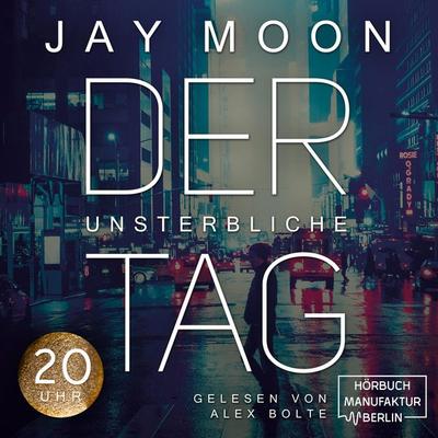 Zwanzig Uhr - Jay Moon, Audio, 4251625974160