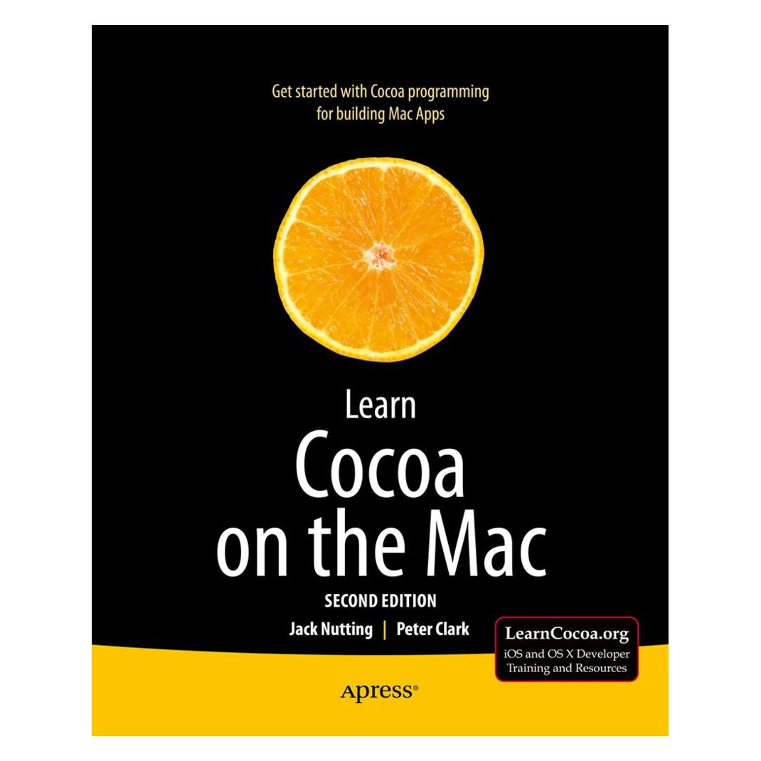Apress Learn Cocoa on the Mac (Englisch, Softcover, Jack Nutting, Peter Clark) (39406973)