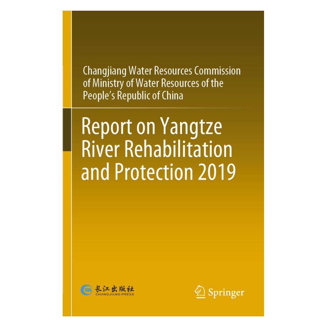 Springer Report on Yangtze River Rehabilitation and Protection 2019 (Englisch, Softcover, Changjiang Water Resources Commission of Ministry of Water Resources of the Peop, CWRC) (56901349)