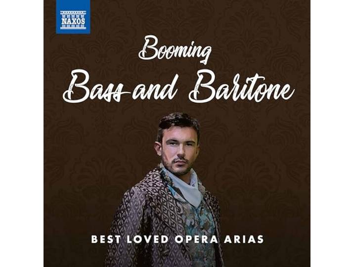 Booming Bass and Baritone Best Loved Opera Arias