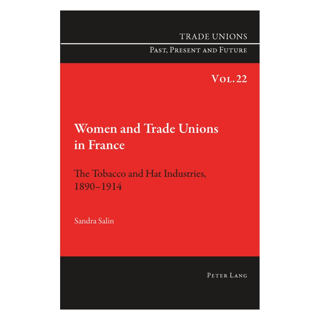Peter Lang Women and Trade Unions in France (Englisch, Softcover, Sandra Salin) (56027166)
