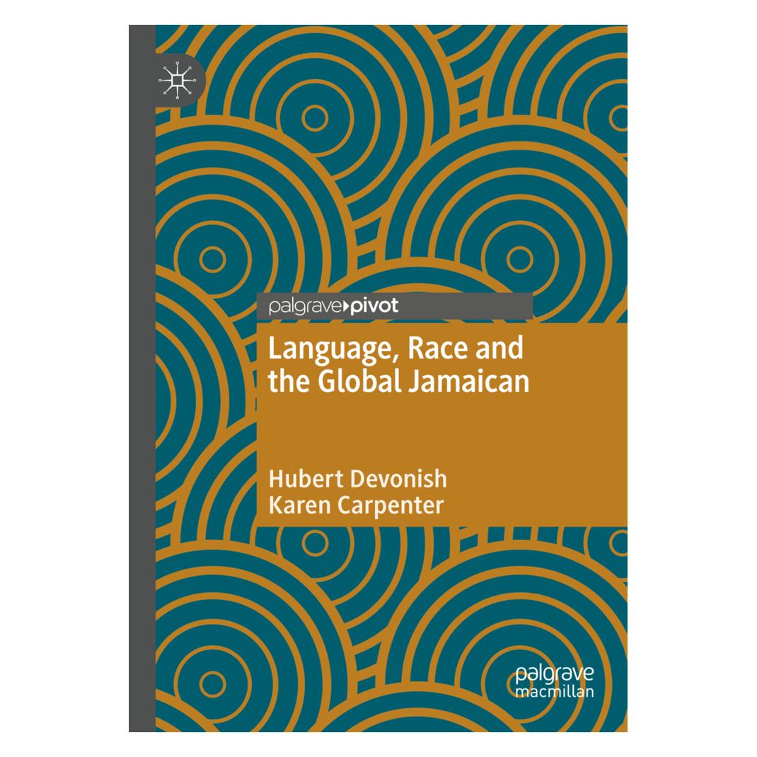 Springer Language, Race and the Global Jamaican (Englisch, Softcover, Hubert Devonish, Karen Carpenter) (56197221)