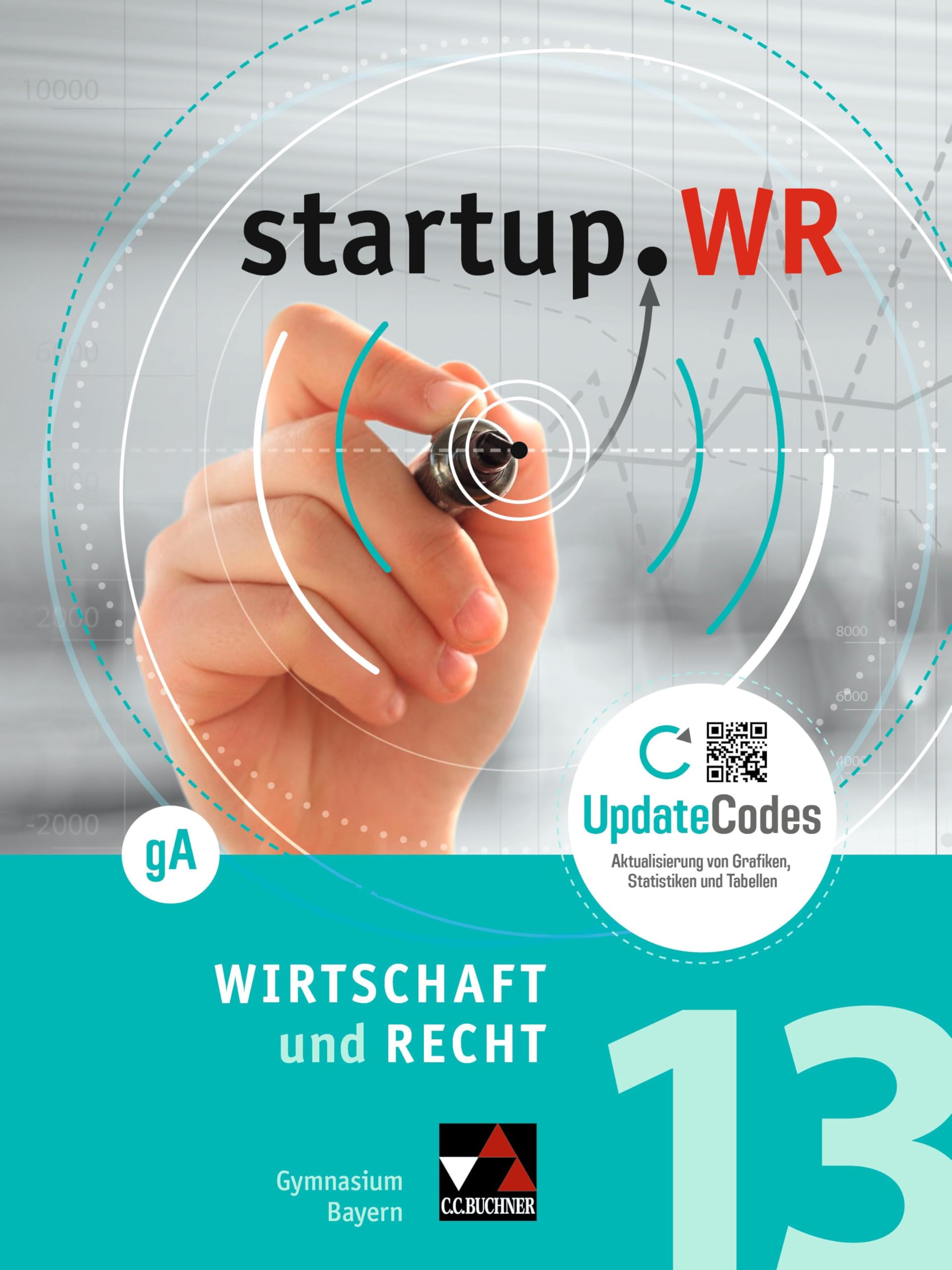 Gotthard Bauer - startup.WR Gymnasium Bayern - G9 / startup.WR Bayern 13 gA: grundlegendes Anforderungsniveau - Preis vom 19.10.2026 19:33:35 h