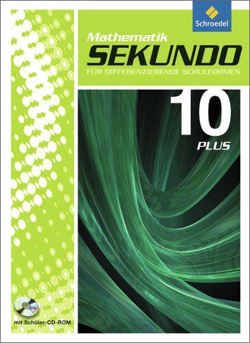 Martina Lenze - Sekundo: Mathematik für differenzierende Schulformen - Ausgabe 2009: Schülerband 10 Plus mit CD-ROM (Sekundo plus - Mathematik für differenzierende Schulformen, Band 119) - Preis vom 02.10.2026 23:42:20 h