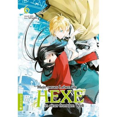 Mein neues Leben als Hexe in einer fremden Welt 06, Taschenbuch von Sora,Tail Yuzuhara, Altraverse GmbH, 978-3-7539-2195-2