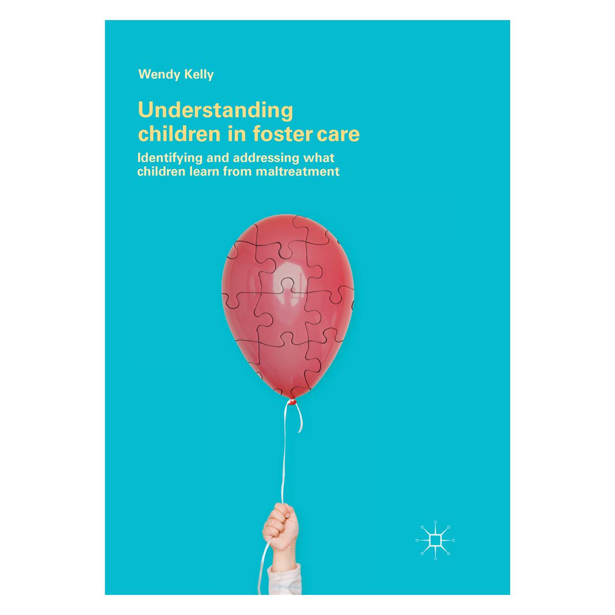 Springer Understanding Children in Foster Care (Englisch, Softcover, Wendy Kelly) (56052180)