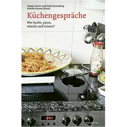 Küchengespräche, Sachbücher von Samuel Geiser, Heidi Kronenberg, Yoshiko Kusano