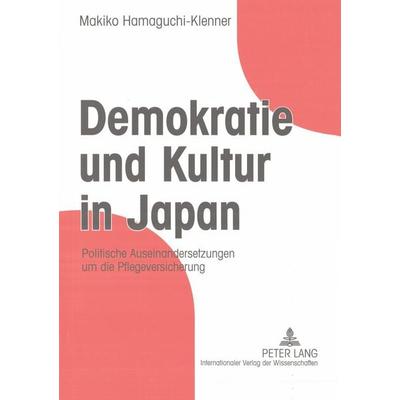 Demokratie und Kultur in Japan, Taschenbuch von Makiko Hamaguchi-Klenner, Peter Lang GmbH, Internationaler Verlag der Wissenschaften,