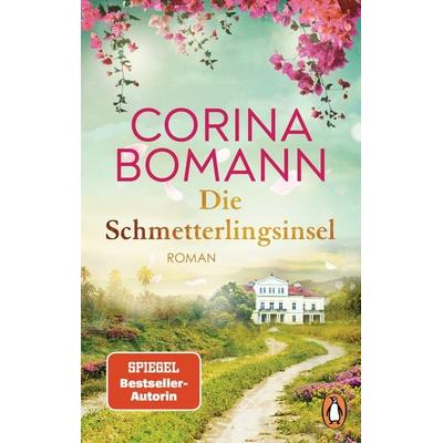 Die Schmetterlingsinsel, Taschenbuch von Corina Bomann, Penguin