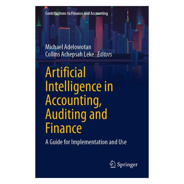 Springer Artificial Intelligence in Accounting, Auditing and Finance (Englisch, Collins Achepsah Leke, Michael Adelowotan) (71886203)