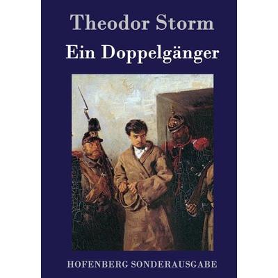 Ein Doppelgänger, Gebundene Ausgabe von Theodor Storm, Hofenberg, 978-3-8430-7819-1