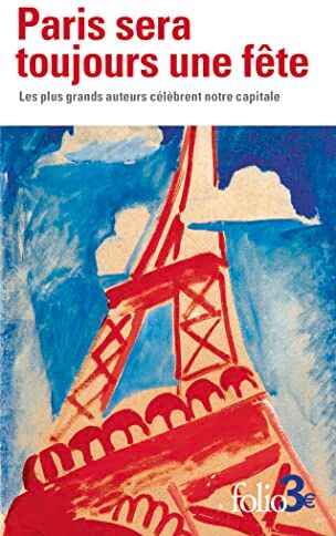 Danielle Mérian - Paris sera toujours une fête : les plus grands auteurs célèbrent notre capitale - Preis vom 12.10.2026 11:37:12 h