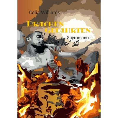 Drachengefährten, Taschenbuch von Celia Williams, Epubli, 978-3-7531-7615-4