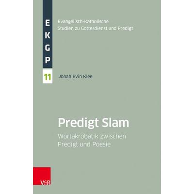Predigt Slam, Taschenbuch von Jonah Klee, Vandenhoeck + Ruprecht, 978-3-525-50117-7