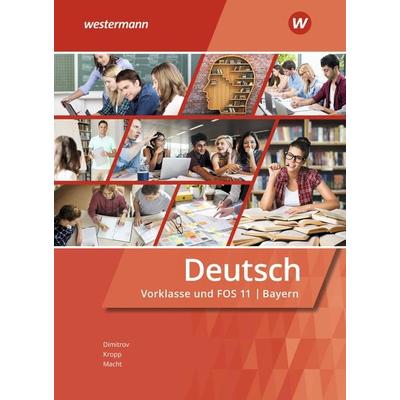 Deutsch für Fachoberschulen und Berufsoberschulen - Ausgabe Bayern, Taschenbuch von Holger H. Macht,Antoniy Dimitrov,Tanja Holzinger, Westermann