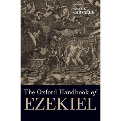Oxford Handbook of Ezekiel, Gebundene Ausgabe von Corrine Carvalho, Oxford Academic, 978-0-19-063451-3