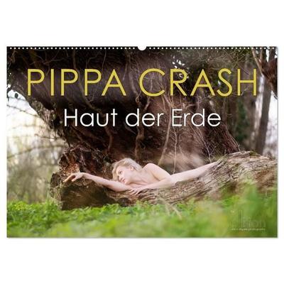 PIPPA CRASH - Haut der Erde (Wandkalender 2027 DIN A2 quer), CALVENDO Monatskalender