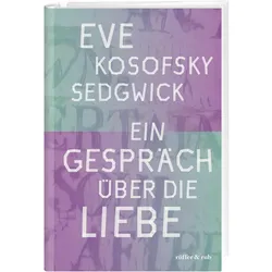 Ein Gespräch über die Liebe, Biografien von Eve Kosofsky Sedgwick
