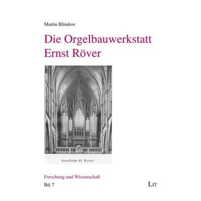 Blindow, M: Orgelbauwerkstatt Ernst Röver -