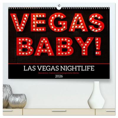 Las Vegas Nightlife - Neonlichter, Casinos und unvergessliche Nächte (hochwertiger Premium Wandkalender 2026 DIN A2 quer), Kunstdruck in Hochglanz