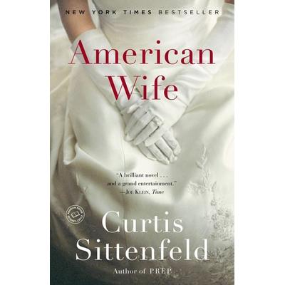 American Wife, Taschenbuch von Curtis Sittenfeld, Random House N.Y.