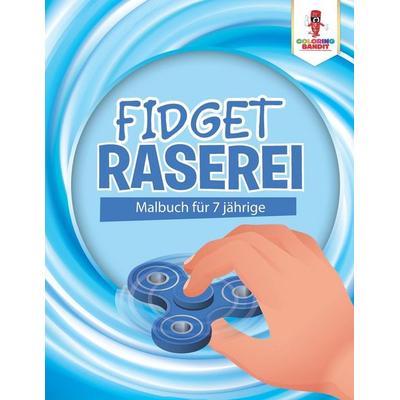 Fidget Raserei, Taschenbuch von Coloring Bandit, Coloring Bandit, 978-0-228-21572-1