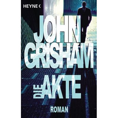 Die Akte, Taschenbuch von John Grisham, Heyne