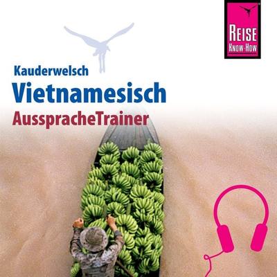 Reise Know-How Kauderwelsch AusspracheTrainer Vietnamesisch - Monika Heyder, Audio, 9783958521568