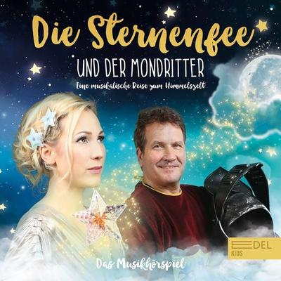 Die Sternenfee und der Mondritter (Das Musikhörspiel) - Ben Shadow,Julia Kretschmer-Wachsmann,Tim Haufe, Audio, 4029759173571