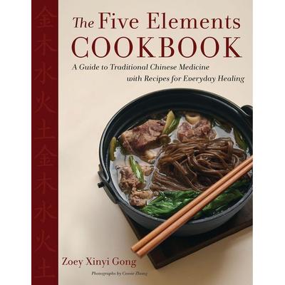 The Five Elements Cookbook, Gebundene Ausgabe von Zoey Xinyi Gong, Harper Collins (US), 978-0-358-62219-2