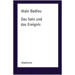 Das Sein und das Ereignis, Sachbücher von Alain Badiou