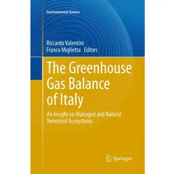 The Greenhouse Gas Balance of Italy, Fachbücher von Franco Miglietta, Riccardo Valentini