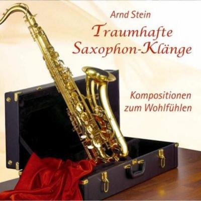 Traumhafte Saxophon-Klänge - Arnd Stein, CD