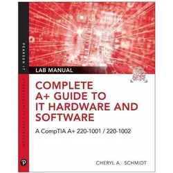 Complete A+ Guide to IT Hardware and Software Lab Manual, Fachbücher von Cheryl Schmidt