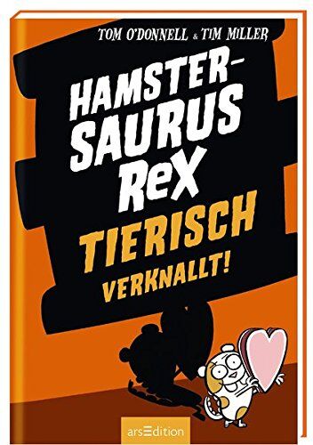 Tom O'Donnell - Hamstersaurus Rex - Tierisch verknallt! - Preis vom 10.10.2026 11:48:34 h