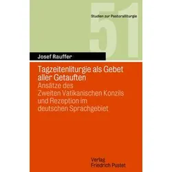 Rauffer:Tagzeitenliturgie als Gebet all, Fachbücher von Josef Rauffer