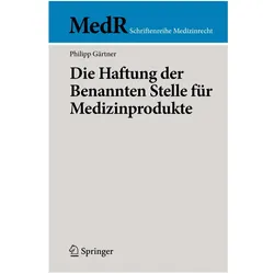Die Haftung der Benannten Stelle für Medizinprodukte, Fachbücher von Philipp Gärtner