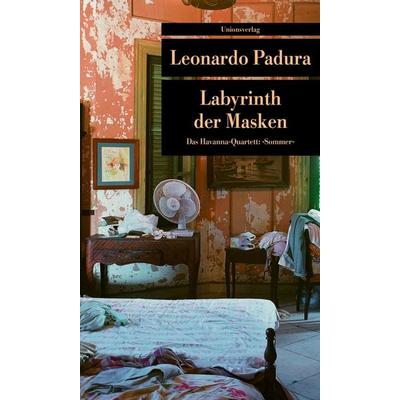 Labyrinth der Masken, Taschenbuch von Leonardo Padura, Unionsverlag, 978-3-293-20364-8