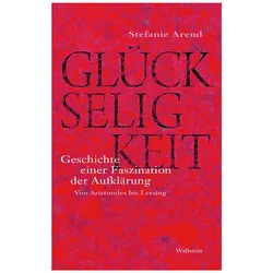 Glückseligkeit, Fachbücher von Stefanie Arend