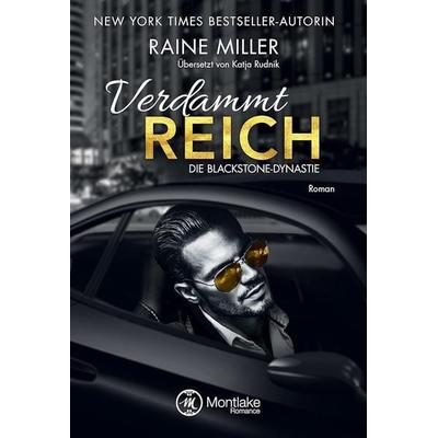Verdammt reich, Taschenbuch von Raine Miller, Montlake Romance, 978-1-5420-4862-0