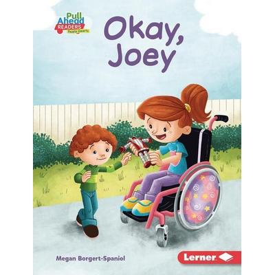 Okay, Joey, Gebundene Ausgabe von Megan Borgert-Spaniol, Lerner Publishing Group, 978-1-72845-771-0