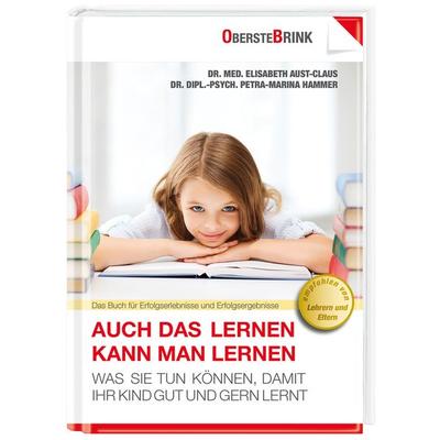 Auch das Lernen kann man lernen, Gebundene Ausgabe von Elisabeth Aust-Claus,Petra-Marina Hammer, Oberstebrink, 978-3-934333-52-9