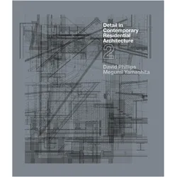 Detail in Contemporary Residential Architecture 2, Sachbücher von Megumi Yamashita, David Phillips