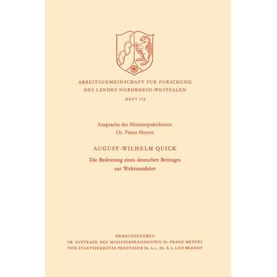 Die Bedeutung eines deutschen Beitrages zur Weltraumfahrt, Taschenbuch von August Wilhelm Quick, VS Verlag für Sozialwissenschaften, 978-3-322-98181-3