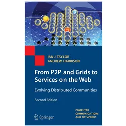 From P2P and Grids to Services on the Web, Fachbücher von Andrew Harrison, Ian J. Taylor, Ian J Taylor