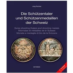 Die Schützentaler und Schützenmedaillen der Schweiz, Ratgeber von Jürg Richter