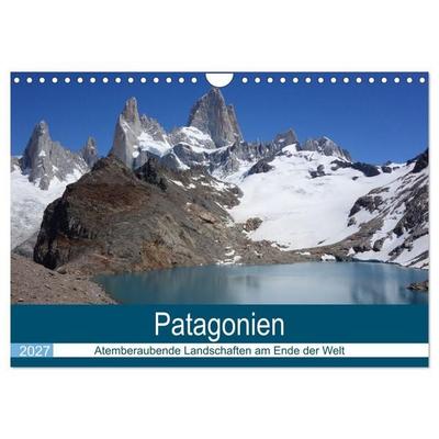 Patagonien - Atemberaubende Landschaften am Ende der Welt (Wandkalender 2027 DIN A4 quer), CALVENDO Monatskalender