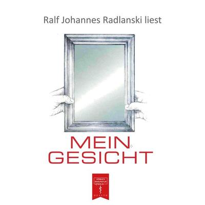 Mein Gesicht - Warum sehen wir so aus? (ungekürzt) - Ralf J. Radlanski, Audio, 4251625974115