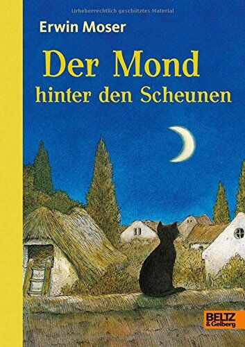 Erwin Moser - Der Mond hinter den Scheunen: Eine Fabel von Katzen, Mäusen und Ratzen. Mit Kapitelzeichnungen von Erwin Moser - Preis vom 06.10.2026 07:26:00 h