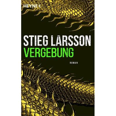Vergebung, Taschenbuch von Stieg Larsson, Heyne